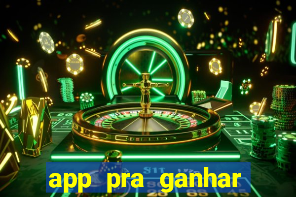 app pra ganhar dinheiro jogando